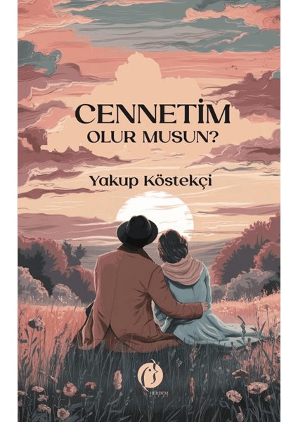 Cennetim Olur Musun? - Yakup Köstekçi