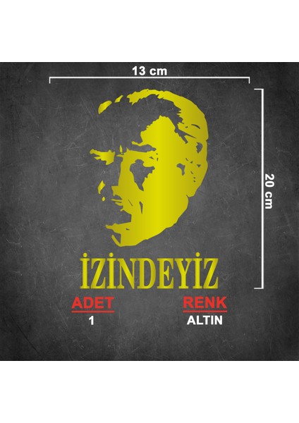 Atatürk İzindeyiz Sticker - Atatürk Sticker - Oto Sticker - Araba Sticker - Araç Sticker