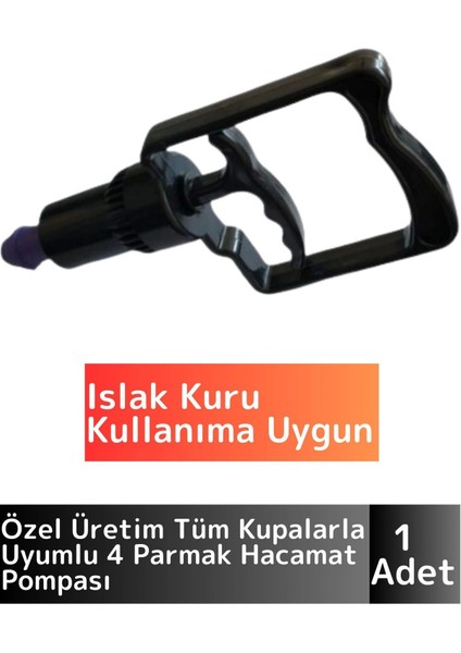 Tüm Kupalara Uyumlu Islak Kuru Kullanıma Uygun 4 Parmak Hacamat Pompası