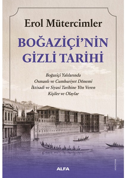 Boğaziçi’nin Gizli Tarihi - Erol Mütercimler