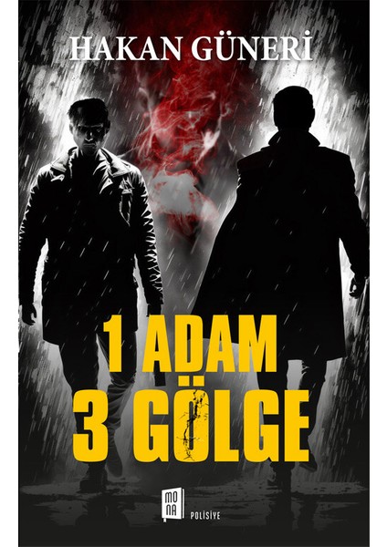 1 Adam 3 Gölge - Hakan Güneri