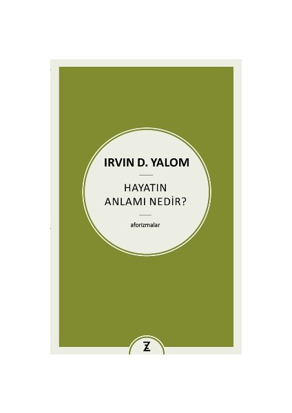 Hayatın Anlamı Nedir ? - Irvin D. Yalom