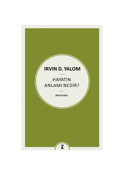 Hayatın Anlamı Nedir ? - Irvin D. Yalom