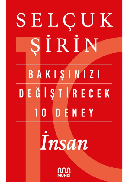 Bakışınızı Değiştirecek 10 Deney: İnsan - Selçuk Şirin