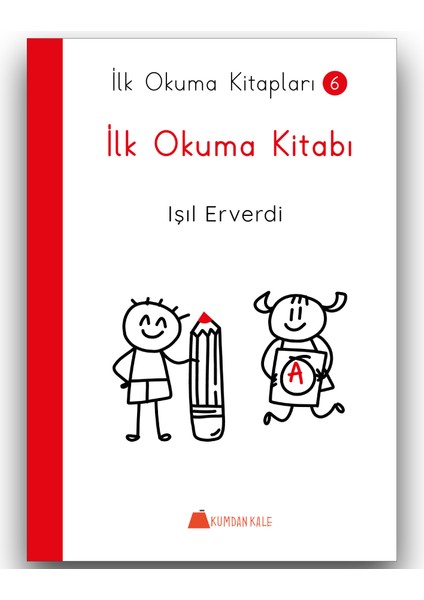 İlk Okuma Kitabı - Işıl Erverdi