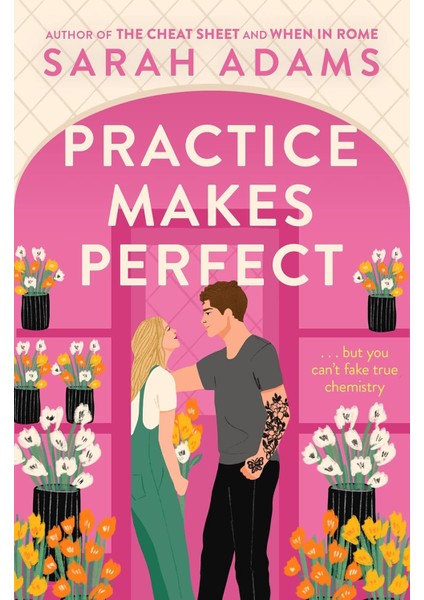 Practice Makes Perfect - Sarah Adams