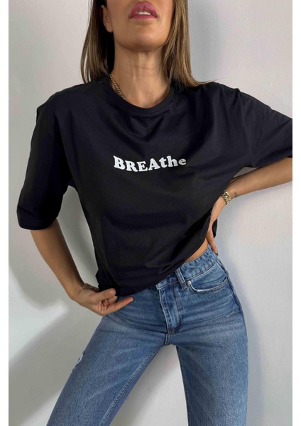 Breathe Baskılı Kadın Tişört Siyah