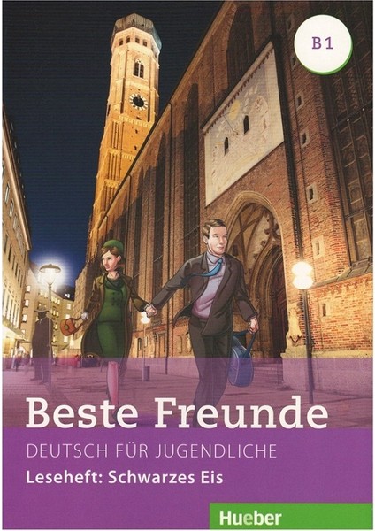 Beste Freunde B1 Leseheft: Schwarzes Eis