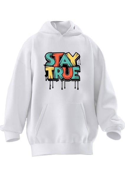 Unisex Premium Pamuk Beyaz Stay True Baskılı 3 Iplik Kapüşonlu Sweatshirt