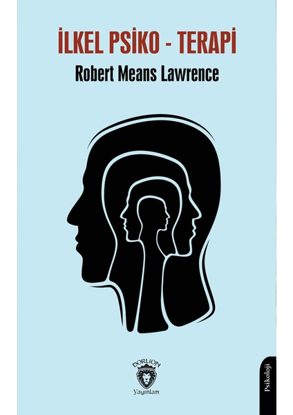 İlkel Psiko-Terapi - Robert Means Lawrence