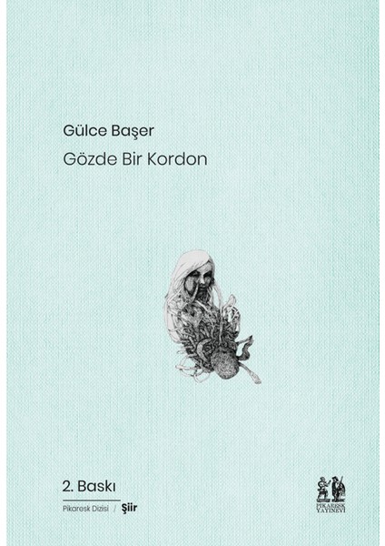 Gözde Bir Kordon - Gülce Başer