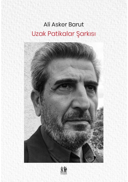 Uzak Patikalar Şarkısı - Ali Asker Barut