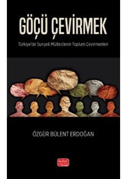 Göçü Çevirmek - Özgür Bülent Erdoğan