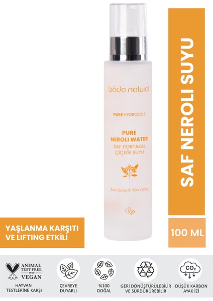 Neroli Suyu Yaşlanma Karşıtı Tonik %100 Doğal ve Saf 100 ml