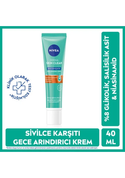 NIVEA Derma Skin Clear Night Exfoliator Gece Arındırıcı Krem 40ml, %8 Glikolik Asit (AHA) ve Salisilik Asit (BHA) ile ,Eşit Cilt Tonu