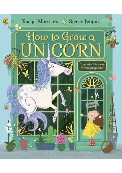 How To Grow A Unicorn