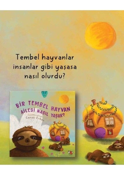 Bir Tembel Hayvan Ailesi Nasıl Yaşar? - Cansu Erkan