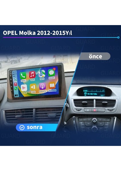 Opel Molka 2012-2015 Android Sürüm 13 Kablosuz Carplay Navigasyon Multimedya 9 Inç Ekran 4G Ram + 64GB Hafıza Çerçeveli ve arka görüş kameralı