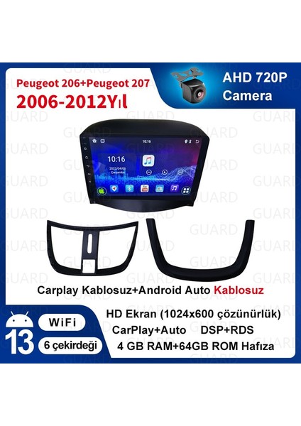 Peugeot206/Peugeot207(2006-2012)Yıl Android Sürüm 13 Kablosuz Carplay Navigasyon Multimedya 9 Inç Ekran 4G Ram + 64GB Hafıza Çerçeveli ve arka görüş kameralı