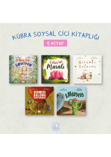 Kübra Soysal Cici Kitaplığı (5 Kitap)