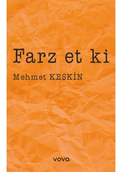 Farz Et ki - Mehmet Keskin