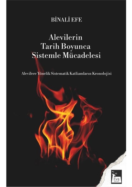 Alevilerin Tarih Boyunca Sistemle Mücadelesi - Binali Efe
