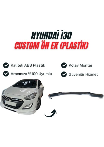 Hyundai I30 Custom Ön Ek (Plastik)