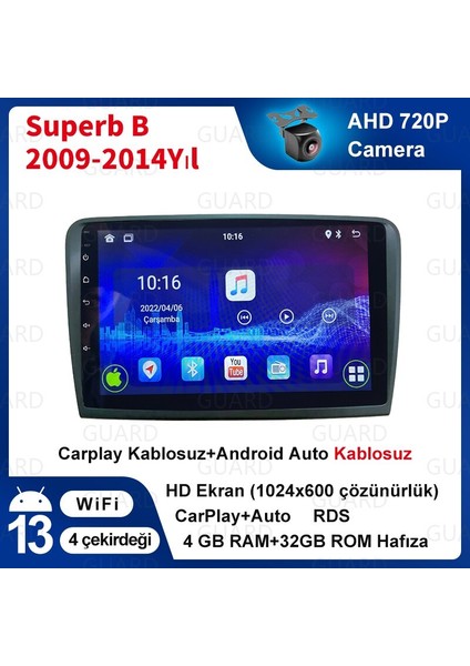 Volkswagen Skoda Superb B 2009-2014 Android Sürüm 13 Kablosuz Carplay Navigasyon Multimedya 9 Inç Ekran 4G Ram + 32GB Hafıza Çerçeveli ve arka görüş kameralı
