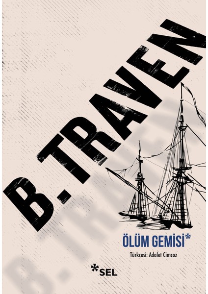 Ölüm Gemisi - B. Traven