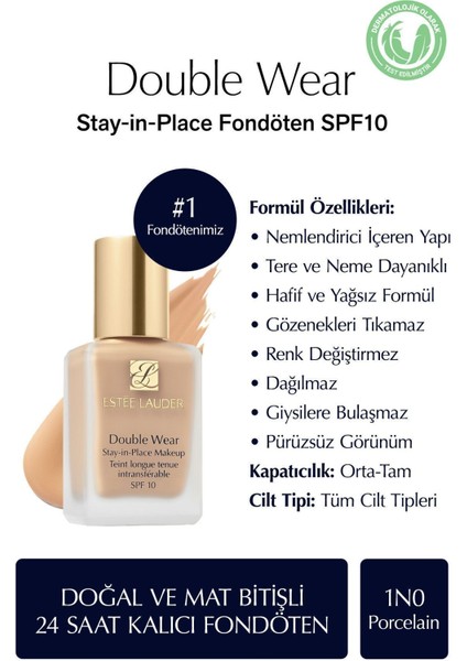 Estee Lauder Doğal ve Mat Bitişli - Double Wear Stay-in-Place Fondöten SPF 10 ( 1N0 Porcelain ) - 30 ml