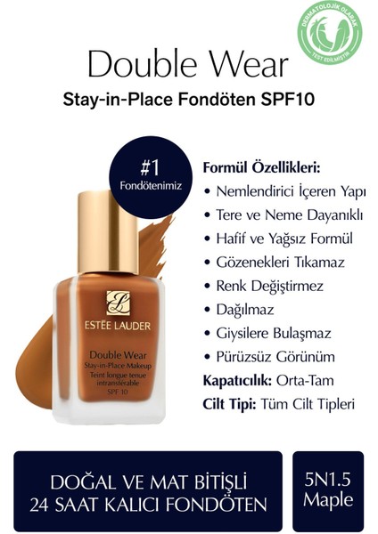 Estee Lauder Doğal ve Mat Bitişli - Double Wear Stay-in-Place Fondöten SPF 10 ( 5N1.5 Maple ) - 30 ml