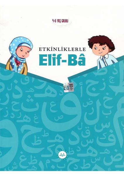 4-6 Yaş Grubu Etkinliklerle Elif-Ba