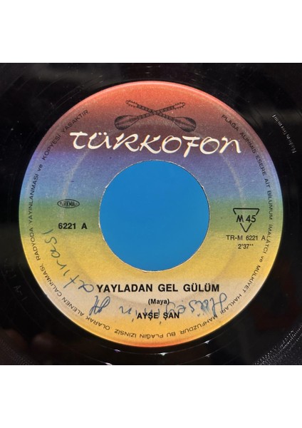 Ayşe Şan – Yayladan Gel Gülüm - Ne Oldu Gönül'e Ne Oldu 45’lik