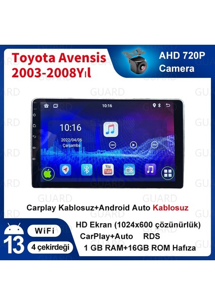 Toyota Avensi（ 2003-2008 Yıl）android Sürüm 13 Kablosuz Carplay Navigasyon Multimedya 9 Inç Ekran 1G Ram +16GB Hafıza Çerçeveli ve arka görüş kameralı