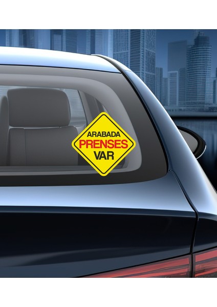 Arabada Prenses Var Sticker Araba Oto Motosiklet Sticker 00179