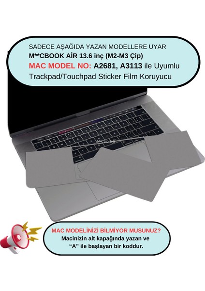 Macbook Air M2-M3 Kılıf 13.6 inç Koruyucu Sticker Touchpad (TouchID'li Air 13.6") A2681 A3113 ile Uyumlu