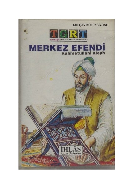 - Merkez Efendi – Kaset