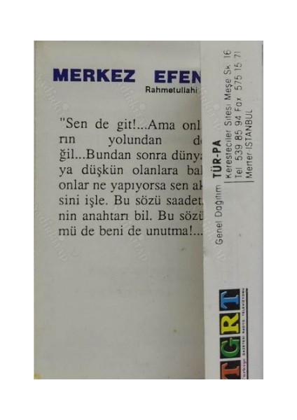 - Merkez Efendi – Kaset