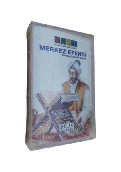 - Merkez Efendi – Kaset