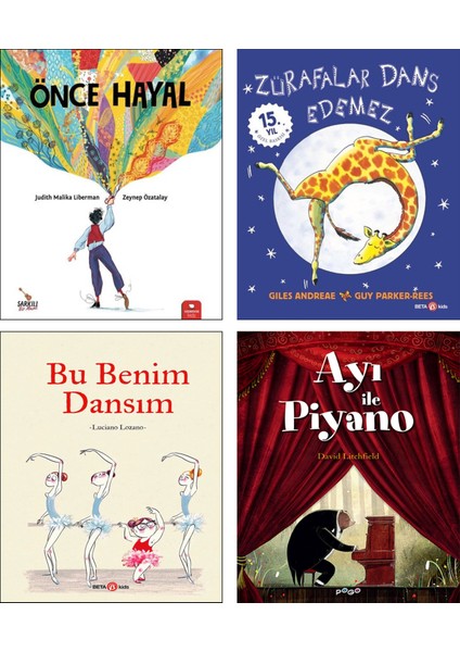 Önce Hayal (Zeynep Özatalay) + Zürafalar Dans Edemez (Giles Andreae) + Bu Benim Dansım (Luciano Lozano) + Ayı ile Piyano (David Litchfield) / 4 Kitap Set