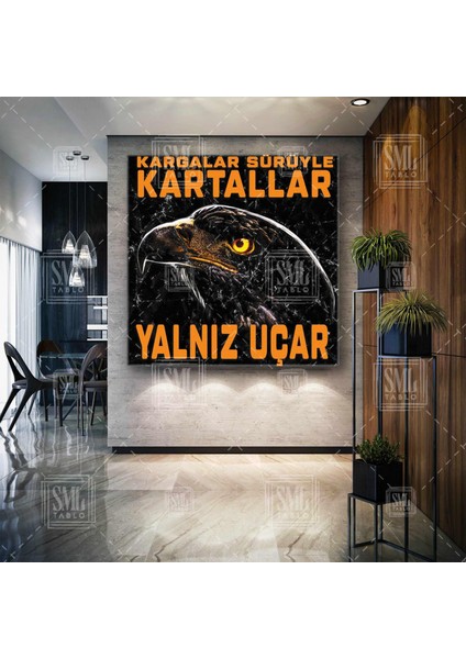 Kargalar Sürüyle Kartallar Yalnız Uçar Eagle Beşiktaş Kare Kanvas Tablo