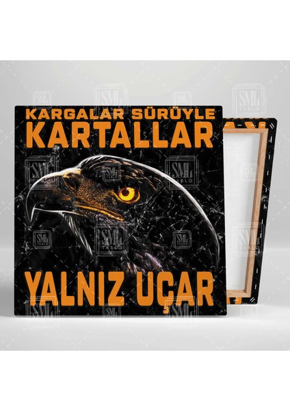 Kargalar Sürüyle Kartallar Yalnız Uçar Eagle Beşiktaş Kare Kanvas Tablo