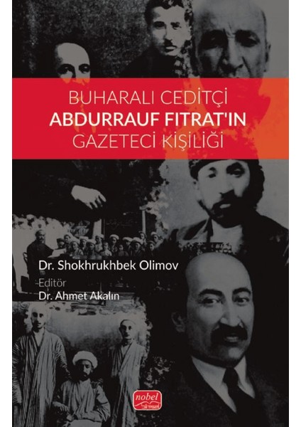 Buharalı Ceditçi Abdurrauf Fıtrat'ın Gazeteci Kişiliği - Shokhrukhbek Olimov