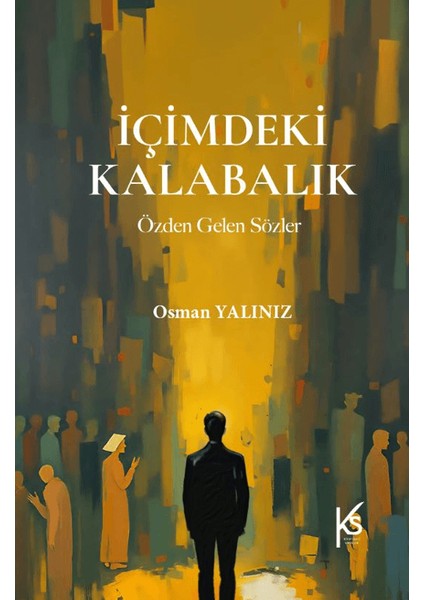 Içimdeki Kalabalık - Osman Yalınız