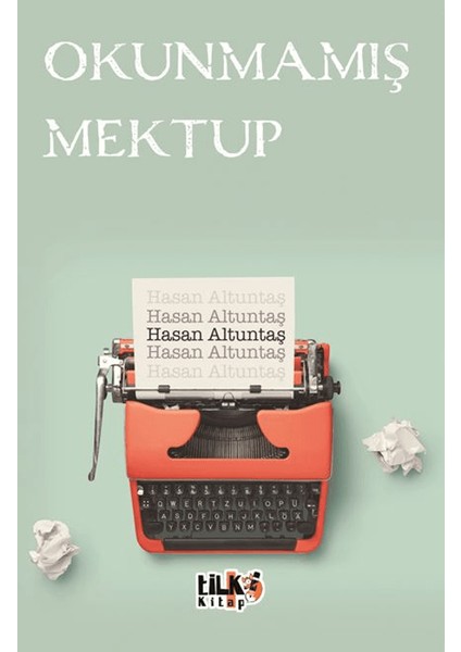 Okunmamış Mektup - Hasan Altuntaş