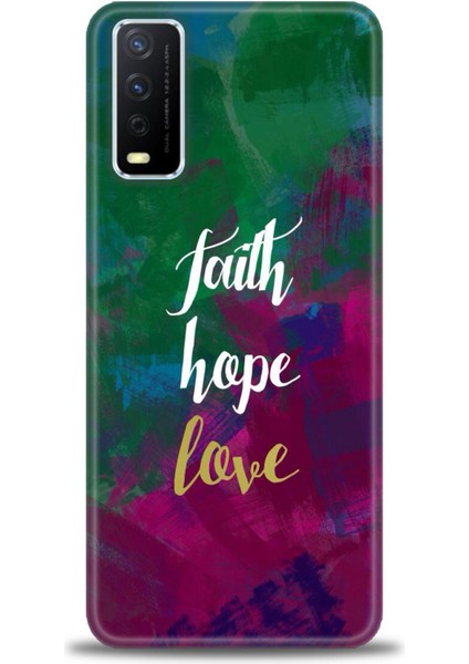 Vivo Y11S Kılıf Hd Baskılı - Faith Hope Love + 9h Nano Ekran Koruyucu