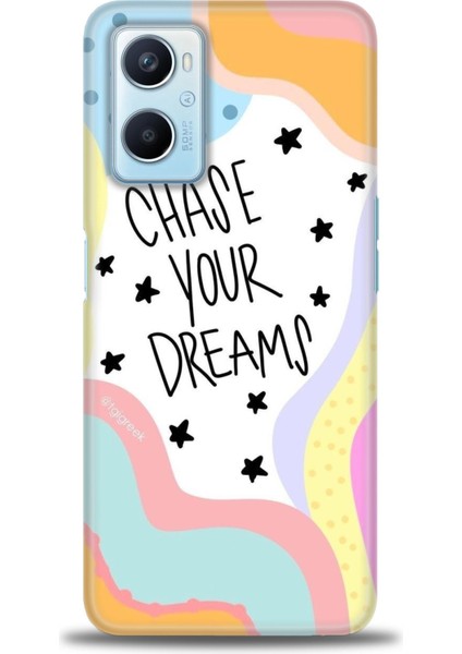 Oppo A96 4g Kılıf Hd Baskılı - Chase Your Dreams + 9h Nano Ekran Koruyucu