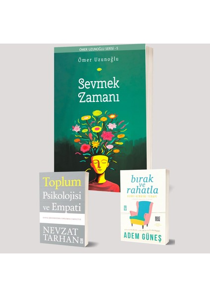 Sevmek Zamanı - Toplum Psikolojisi ve Empati - Bırak ve Rahatla 3 Kitap Set