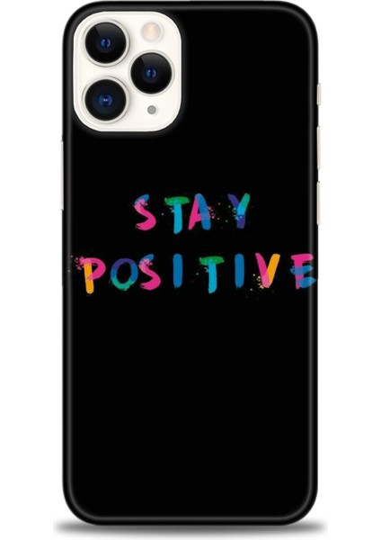 iPhone 12 Pro Max Kılıf Hd Baskılı - Stay Positive + 9h Nano Ekran Koruyucu