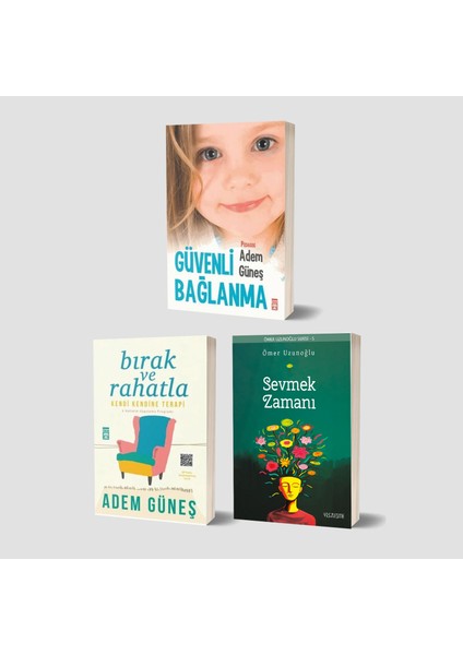 Güvenli Bağlanma - Bırak ve Rahatla - Sevmek Zamanı 3 Kitap Set - Adem Güneş